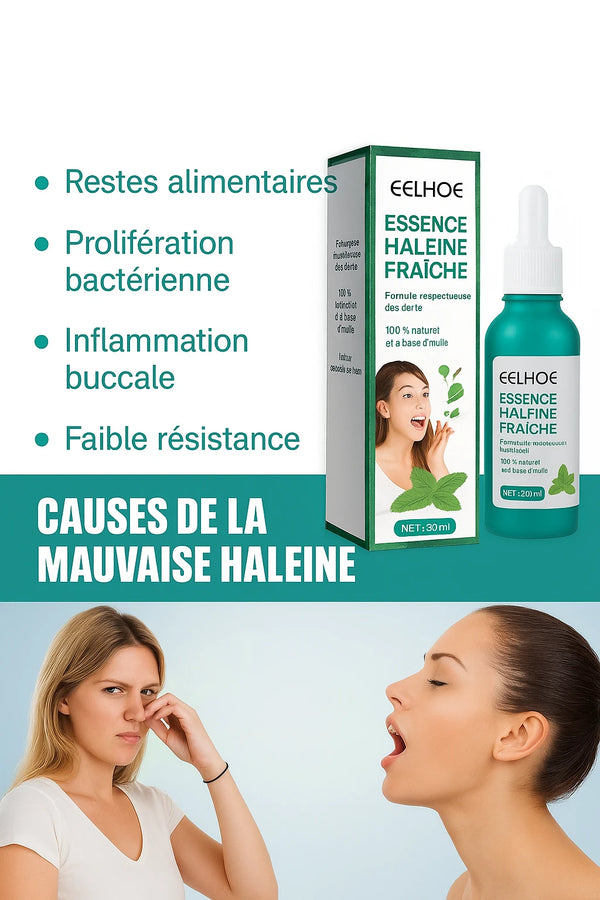 Essence de soin bucco-dentaire pour une haleine fraîche